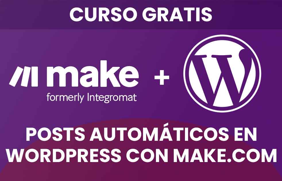 Automatiza la Publicación de Posts en WordPress con Make.com